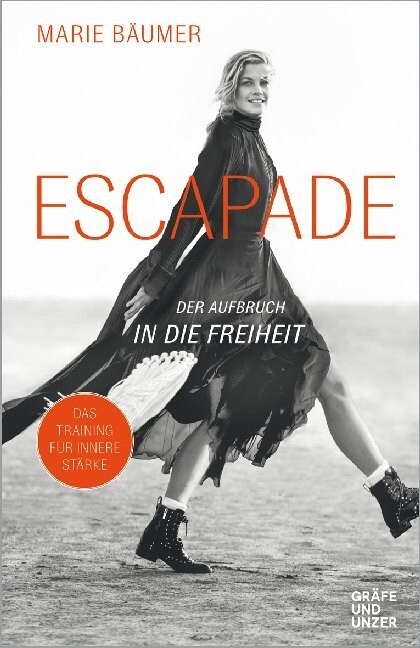 Escapade: Der Aufbruch in die Freiheit (Hardcover)