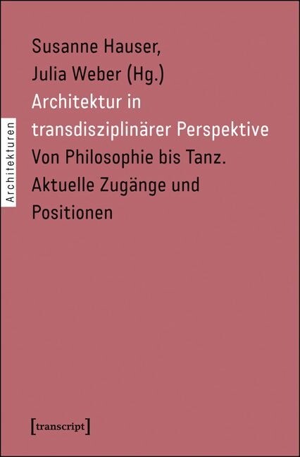 Architektur in transdisziplinarer Perspektive (Paperback)