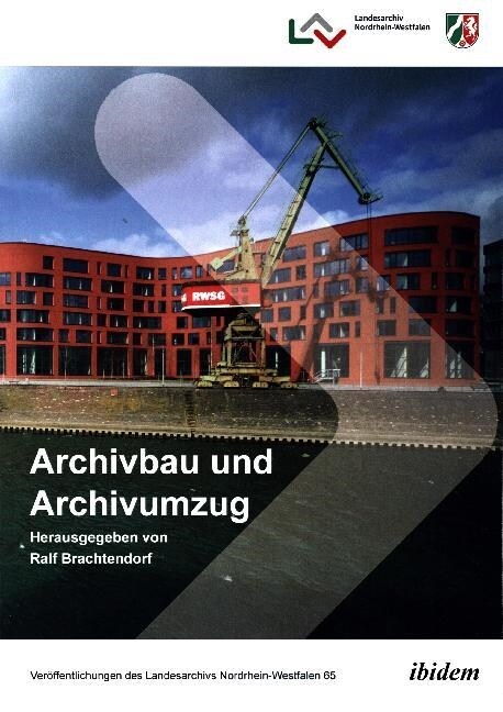 Archivbau und Archivumzug (Paperback)