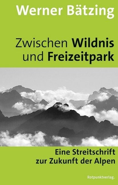 Zwischen Wildnis und Freizeitpark (Paperback)
