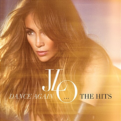 Jennifer Lopez - Dance Again…The Hits [Standard Edition]