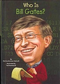 Who Is Bill Gates? (Hardcover)