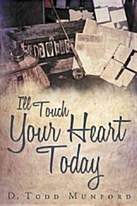 Ill Touch Your Heart Today (Hardcover)