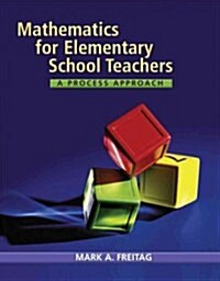 Mathematics for Elementary School Teachers: A Process Approach (Hardcover)