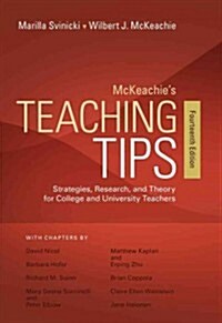 McKeachies Teaching Tips: Strategies, Research, and Theory for College and University Teachers (Paperback, 14)