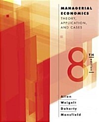Managerial Economics: Theory, Applications, and Cases (Paperback, 8)