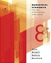 Managerial Economics: Theory, Applications, and Cases (Hardcover, 8)