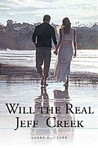 Will the Real Jeff Creek (Paperback)