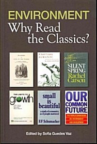 Environment: Why Read the Classics : Why Read the Classics? (Paperback)