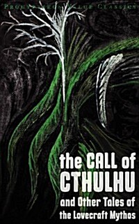 The Call of Cthulhu and Other Tales of the Lovecraft Mythos (Paperback)
