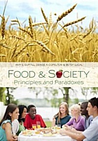 Food & Society : Principles and Paradoxes (Hardcover)