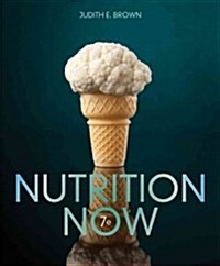 Nutrition Now (Paperback, 7)