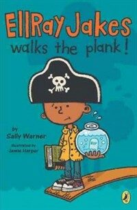 EllRay Jakes walks the plank! (Paperback, Reprint)