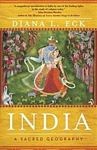 India: A Sacred Geography (Paperback)