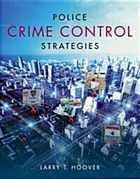 Police Crime Control Strategies (Paperback)