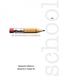 School: An Introduction to Education (Paperback, 3)