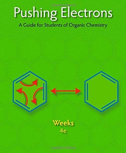 Pushing Electrons: A Guide for Students of Organic Chemistry (Paperback, 4)