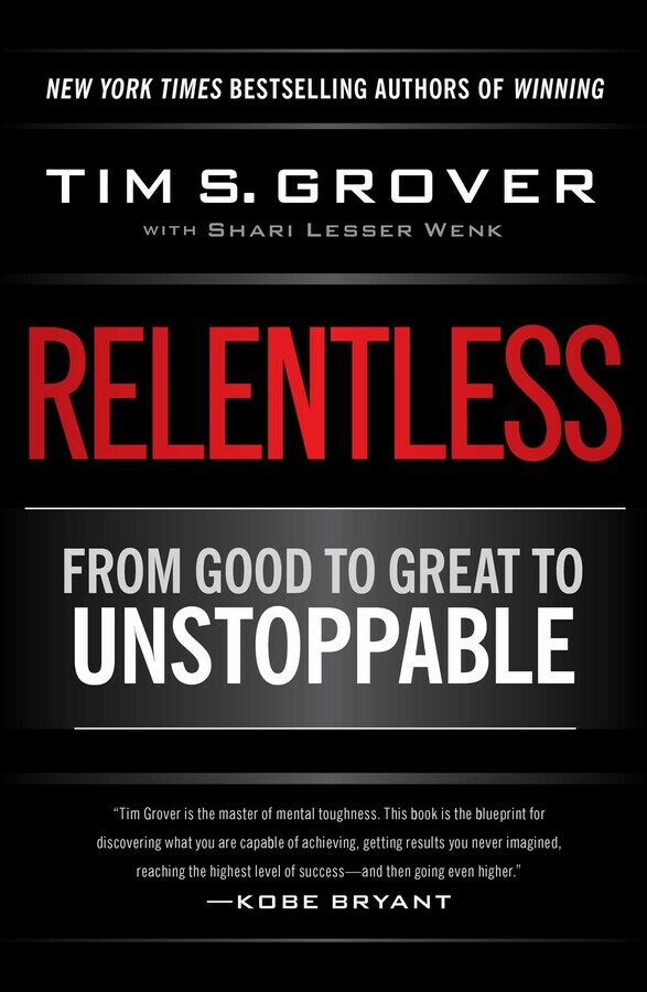 Relentless: From Good to Great to Unstoppable (Hardcover)