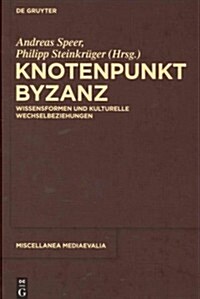 Knotenpunkt Byzanz (Hardcover)