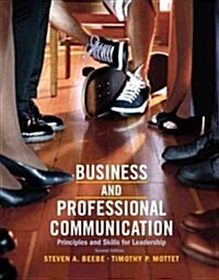 Business & Professional Communication: Principles and Skills for Leadership Plus Mysearchlab with Etext -- Access Card Package (Paperback, 2, Revised)