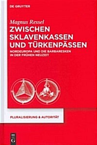 Zwischen Sklavenkassen Und T?kenp?sen (Hardcover)