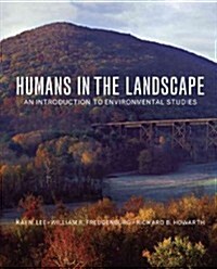 Humans in the Landscape: An Introduction to Environmental Studies (Paperback)