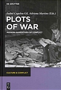 Plots of War: Modern Narratives of Conflict (Hardcover)