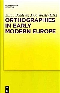 Orthographies in Early Modern Europe (Hardcover)