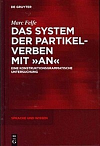 Das System der Partikelverben mit an (Hardcover)