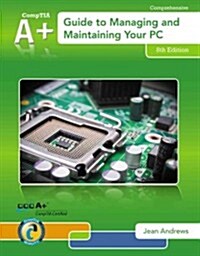 A+ Guide to Managing & Maintaining Your PC (with 2 Terms (12 Months) Printed Access Card) (Hardcover, 8)