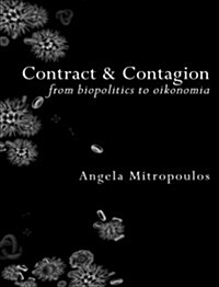 Contract & Contagion: From Biopolitics to Oikonomia (Paperback)