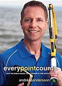 Every Point Counts: How the Bible Makes You a Winner in the Match of Life (Paperback)