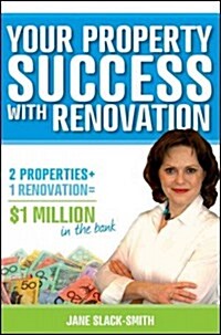 Your Property Success with Renovation (Paperback)