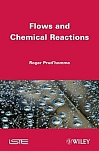 Flows and Chemical Reactions (Hardcover)