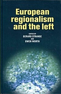 European Regionalism and the Left (Hardcover)