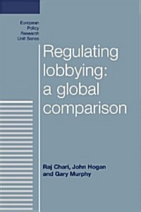 Regulating Lobbying: A Global Comparison (Paperback)