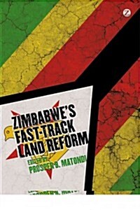 Zimbabwes Fast Track Land Reform (Paperback)