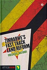 Zimbabwes Fast Track Land Reform (Hardcover)