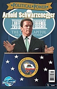 Political Power: Arnold Schwarzenegger (Paperback)
