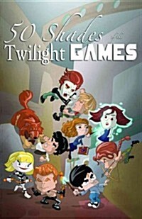 Fifty Shades of the Twilight Games (Paperback)