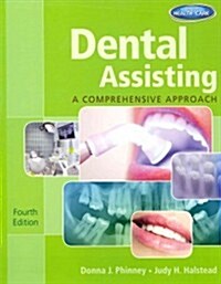 Dental Assisting (Hardcover, 4th, CSM, PCK)