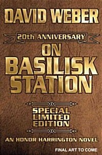 On Basilisk Station (Hardcover, LEA, Signed, Special)