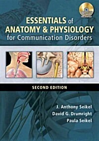 Essentials of Anatomy & Physiology for Communication Disorders [With CDROM] (Paperback, 2)