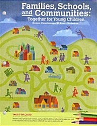 Cengage Advantage Books: Families, Schools and Communities: Together for Young Children, Loose-Leaf Version (Loose Leaf, 5)
