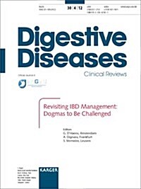 Revisiting Ibd Management: Dogmas to Be Challenged: Falk Symposium 179, Brussels, September-October 2011 (Paperback)