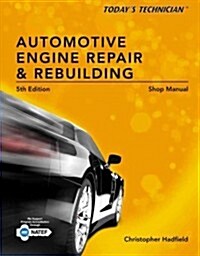 Shop Manual for Automotive Engine Repair & Rebuilding (Spiral, 5)