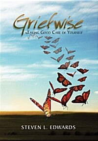 Griefwise: Taking Good Care of Yourself (Hardcover)