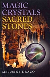 Magic Crystals, Sacred Stones (Paperback)