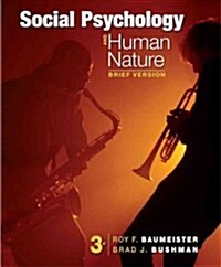 Social Psychology and Human Nature, Brief (Paperback, 3)