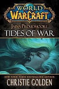 Jaina Proudmoore: Tides of War (Mass Market Paperback)